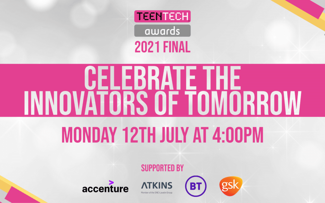 TeenTech Awards Final – Virtual Ceremonies 2020 and 2021